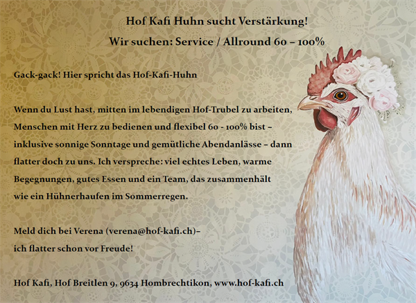 Wir suchen Verstärkung im Hof Kafi